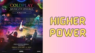 Higher Power (Intro)  - Performed by Coldplay LIVE IN MANILA! Music Of The Spheres World Tour