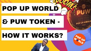 Pop Up World and Pop Up World Token How Does It Work?  - Clip