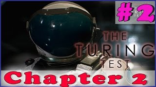 THE TURING TEST Walkthrough Gameplay | Chapter 2 | PC Full Game HD No Commentary Complete Part 2