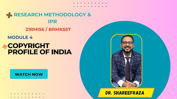 Research Methodology & IPR, Module 4, Copyright Profile of India #vtu #researchmethodology #be