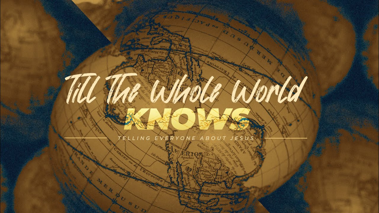 God's Master Plan | Till The Whole World Knows | Homeport Christian Church