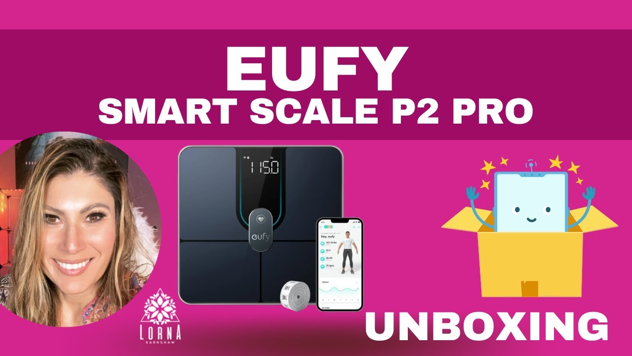 eufy Smart Scale P2 Pro, Digital Bathroom Scale with Wi-Fi Bluetooth, 16  Measurements UNBOXING 