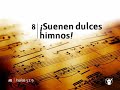 008 Suenen Dulces Himnos Pista Nuevo Himnario Adventista 008 Suenen Dulces Himnos Pista Nuevo Himnario Adventista
