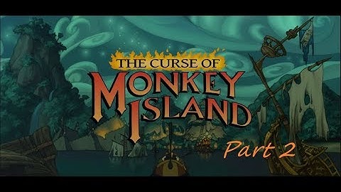 The Curse of Monkey Island Part 2