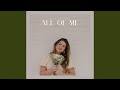 All Of Me All Of Me