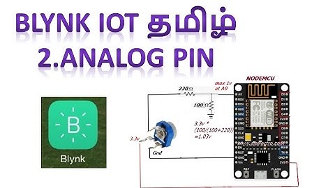 BLYNK IOT தமிழ்   2. ANALOG PIN