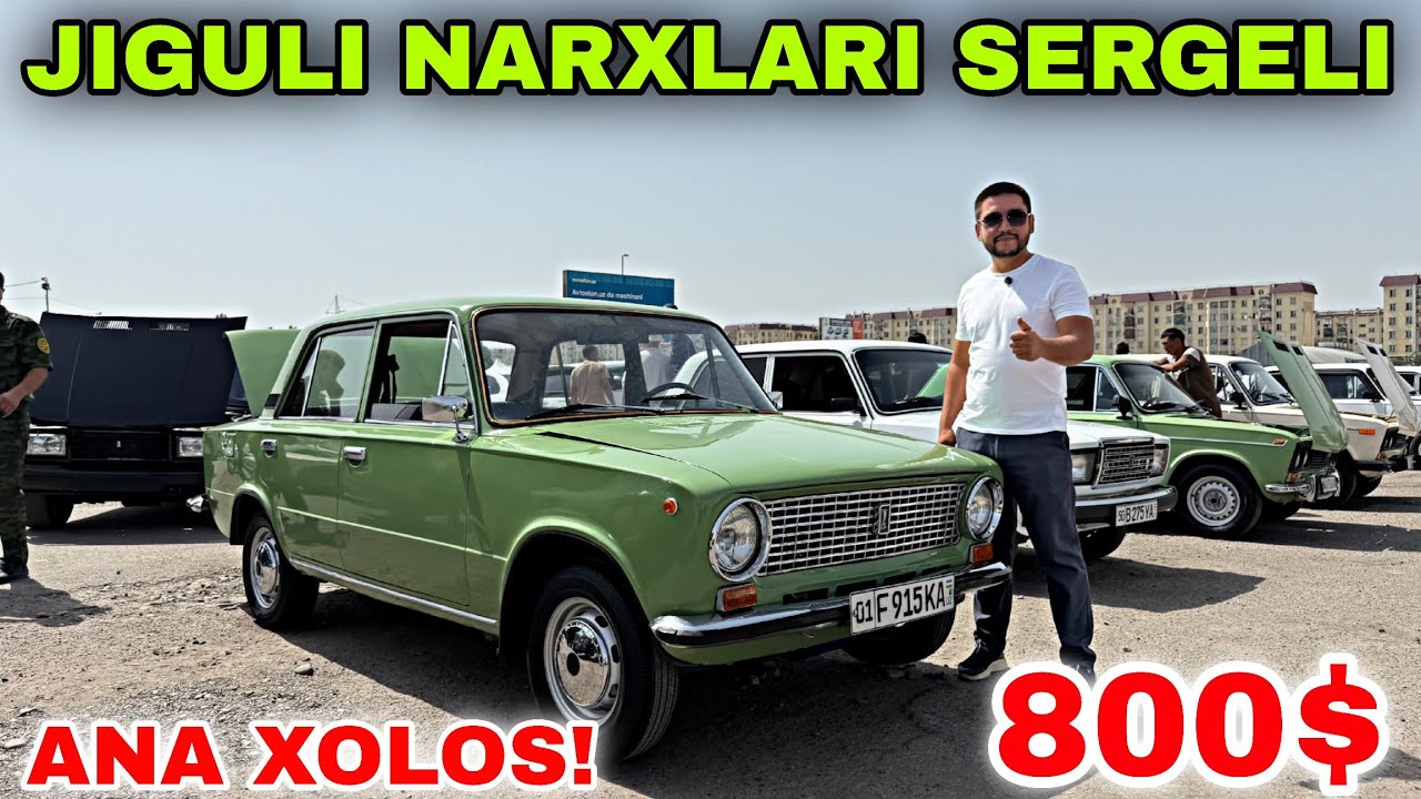 ANA XOLOS 800$! 24 AVGUST JIGULI NARXLARI 2025. SERGELI MOSHINA BOZORI NARXLARI 2025
