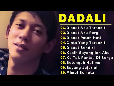 10 LAGU TERBAIK DARI DADALI BAND ||DISAAT AKU TERSAKITI/DISAAT AKU PERGI