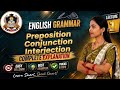 Conjunction &amp; Preposition Interjunction || Full Explanation | Easy Hindi” By Amrita MA'M