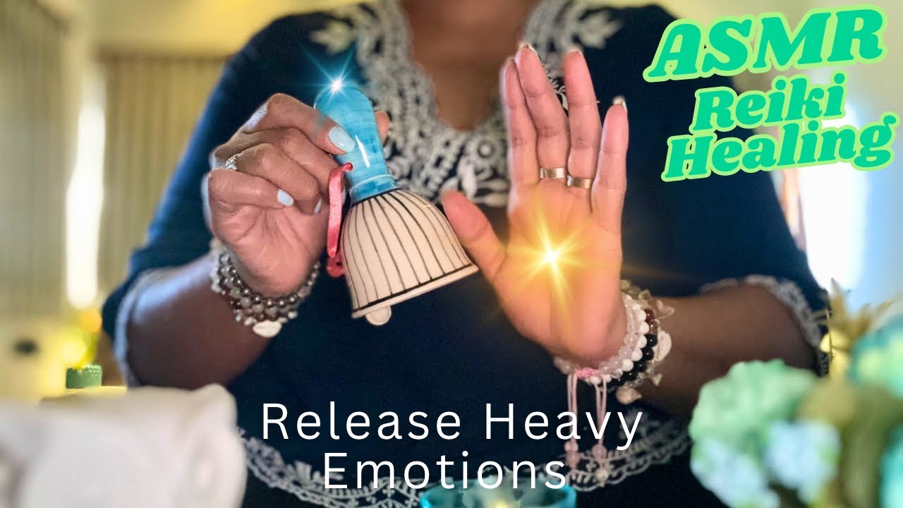 🔔 ASMR REIKI HEALING RELEASE YOUR HEAVY EMOTIONS #reiki # ...