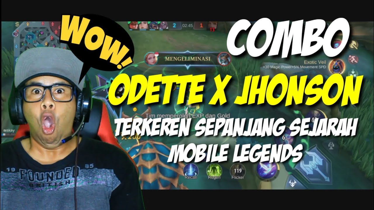 COMBO ODETTE X JHONSON TERKEREN SEPANJANG SEJARAH MOBILE LEGENDS - YouTube