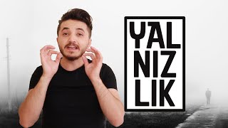 Kendini Yalnız Hissediyor musun? Kaliteli Yalnızlık  Nedir?