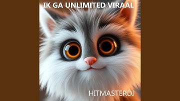 Ik Ga Unlimited Viraal