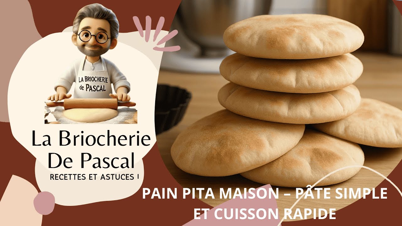 Pain Pita Maison – Pâte simple et cuisson rapide - La Briocherie de Pascal