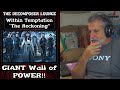 Within Temptation "The Reckoning" ~ Reaction and Dissection ~ The Decomposer Lounge