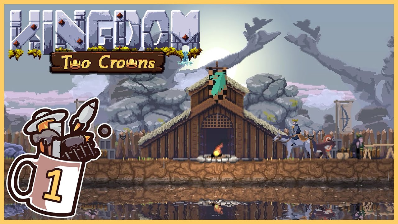 Make It Reign! | Kingdom: Two Crowns #1 - Let's Play / Gameplay