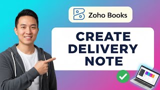 How to CREATE DELIVERY NOTE in Zoho Books (Step by Step)