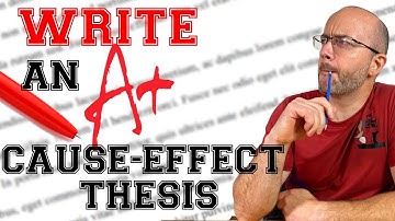 How to Write an A+ CAUSE and EFFECT THESIS (in 6 MINUTES)!