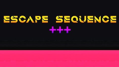 Escape Sequence Walkthrough