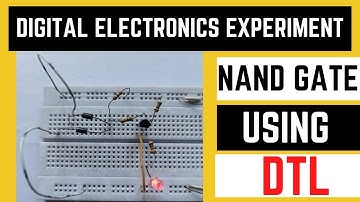 DTL NAND Gate | NAND GATE Using Diode Transistor Logic (DTL)