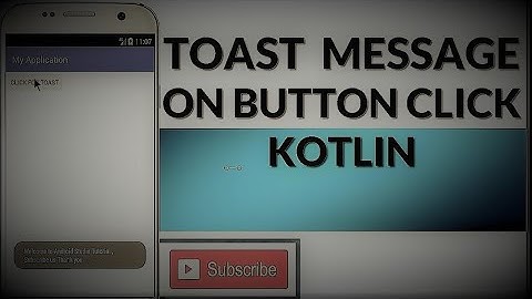 How to create a Custom Toast Message in Android Studio (Kotlin 2020)