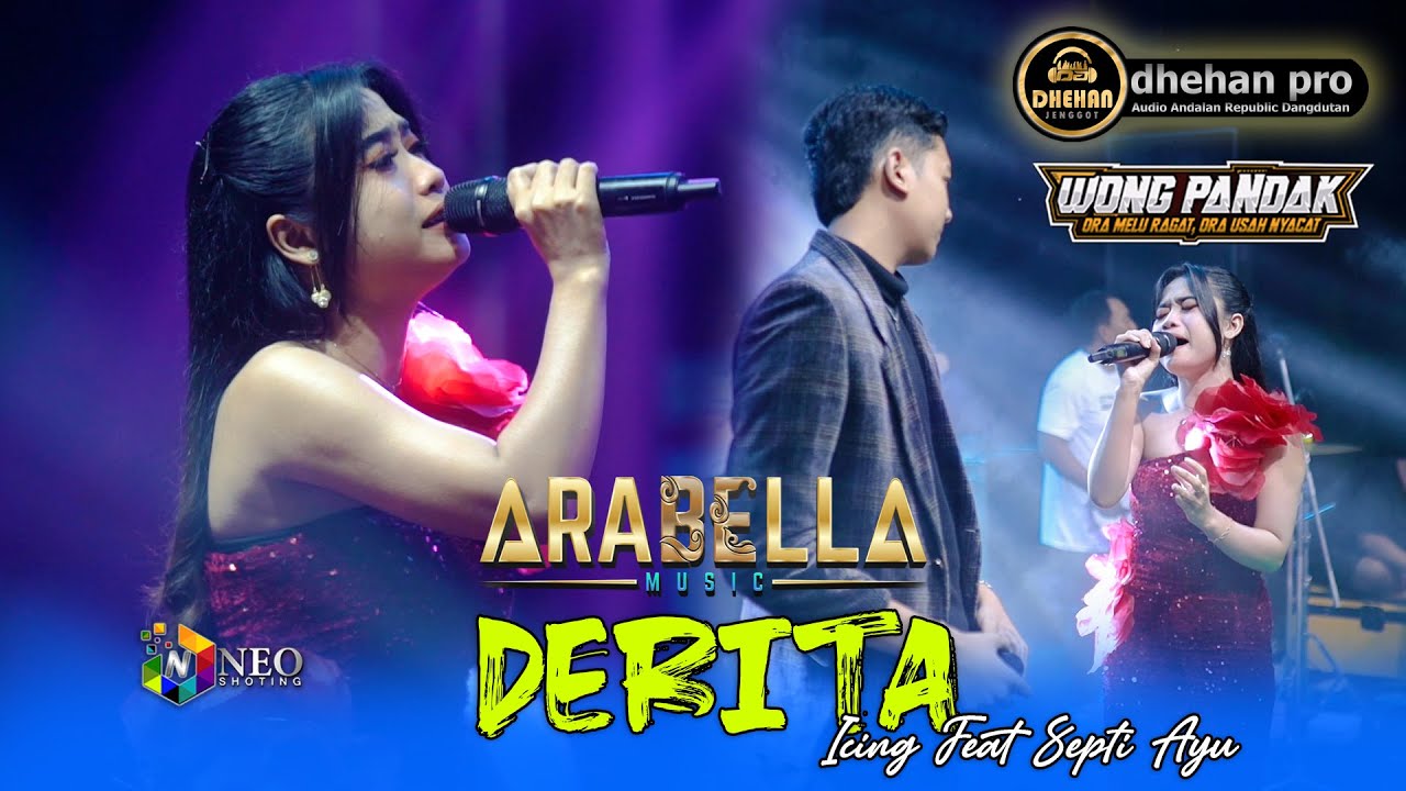 DERITA - ICING Feat Septi Ayu - ARABELLA MUSIC - DHEHAN PRO AUDIO - WONG PANDAK 2025