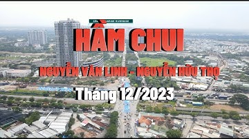 Tiến độ xây dựng 12/2023: Hầm chui cầu vượt Nguyễn Văn Linh - Nguyễn Hữu Thọ , Quận 7.