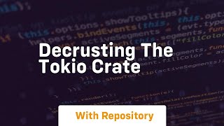 Decrusting the tokio crate Wealth