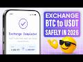 How to Exchange BTC to USDT Safely in 2026 | Step-by-Step Bitcoin to Tether Guide