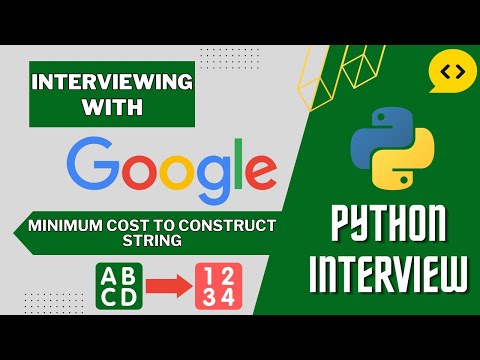 Minimum Cost To Construct String: Python Interview with a Google Engineer