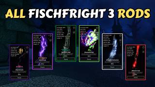 EVERY RODS IN FISCHFRIGHT 3 UPDATE (ROD SHOWCASE) | Fisch | Roblox