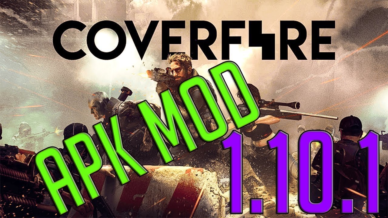 COVER FIRE APK MOD V1.10.1 2018 YouTube