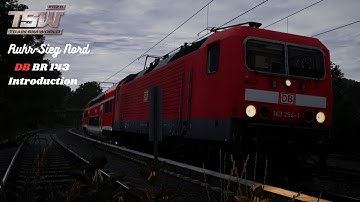 DB BR 143 Introduction : Ruhr Sieg Nord : TRAIN SIM WORLD 2020 : 1080P60FPS