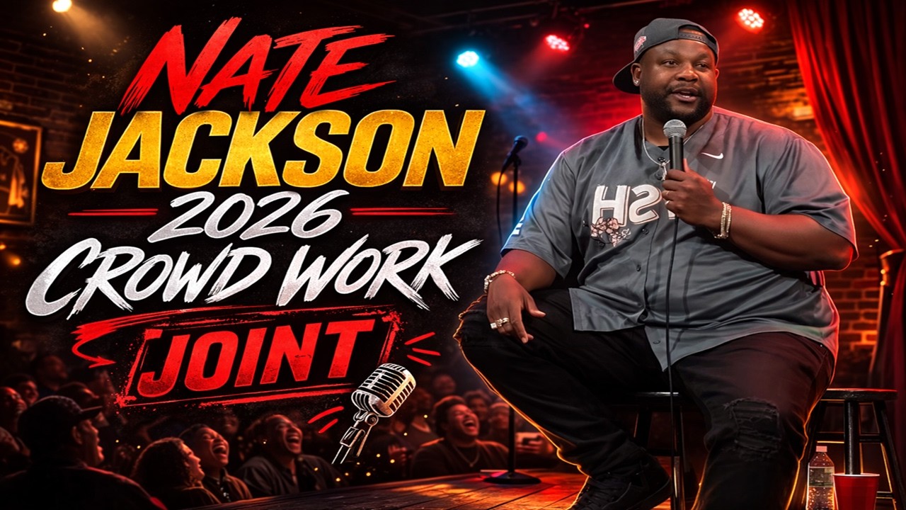 NATE JACKSON 2026 CROWD WORK JOINT - Best Stand-up Comedy
