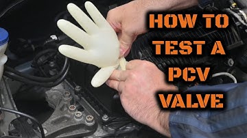 How to test a PCV valve: No tools needed
