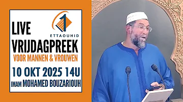 LIVE  Vrijdagpreek [Arabisch & Nederlands] - 10 okt 2025 - Centrum Ettaouhid R'dam