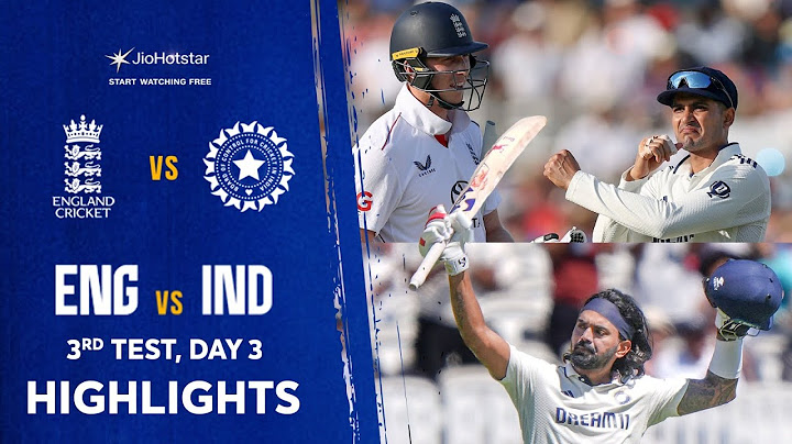 KL Rahul’s Record 100 & Last Over Drama Headline Day 3 | Highlights | #ENGvIND