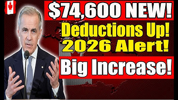 🚨 Breaking: CPP Max Climbs to $74,600 in 2026 — Big Deduction Increase Ahead!
