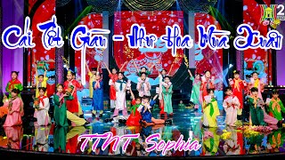 CÁI TẾT GIÀU - NHƯ HOA MÙA XUÂN - TTNT Sophia | Mùa Xuân Ước Mơ