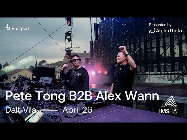 @PeteTong B2B Alex Wann DJ Set - IMS Dalt Vila 2024 | @beatport live class=