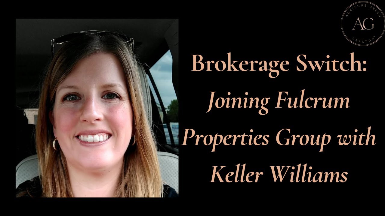 Brokerage Switch: Joining Fulcrum Properties Group with Keller Williams