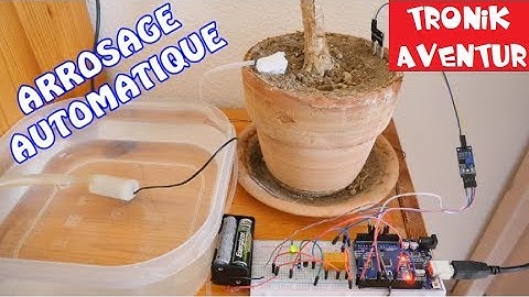 TRONIK AVENTUR 272 - ARROSAGE AUTOMATIQUE avec ARDUINO + SONDE HUMIDITE + POMPE IMMERGEE