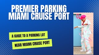 Premier Cruise Parking Miami