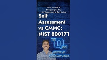 Self Assessment vs CMMC: NIST 800171 | The QT9 Q-Cast #3