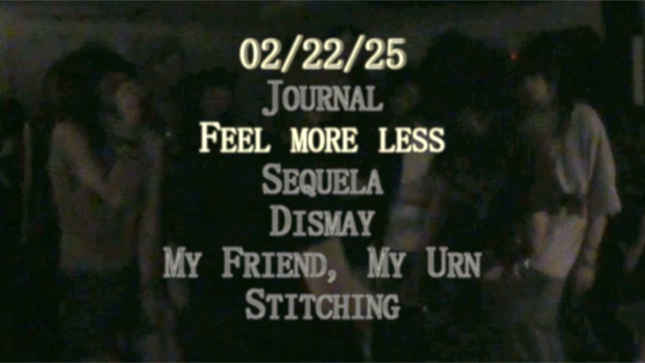 [Dead Mothers Collective] Feel more less - February 22, 2025