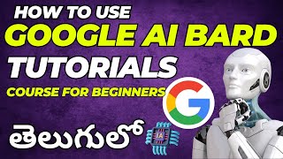 How to use GOOGLE BARD in Telugu | How to use GOOGLE BARD | Tutorials for Beginners #googlebard