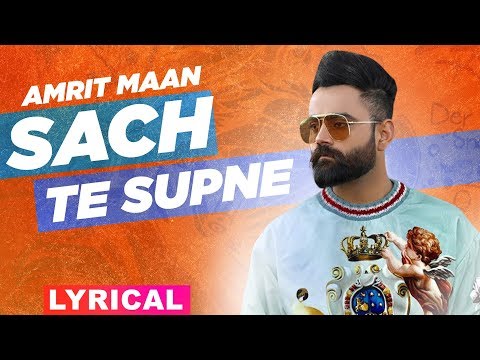 sach-te-supna-(lyrical-video)-|-amrit-maan-|-latest-punjabi-songs-2019-|-speed-records