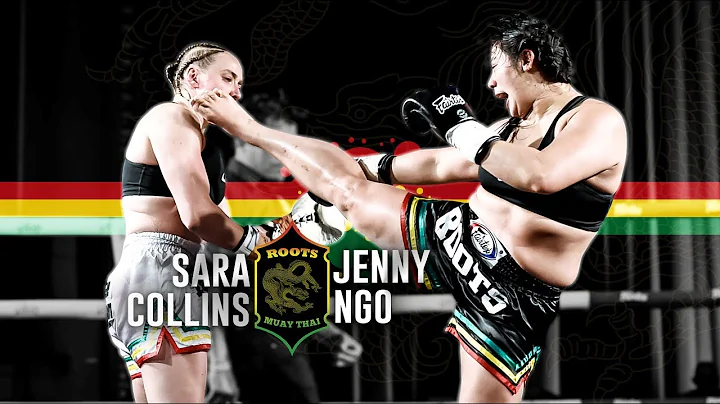 Roots Muaythai 11/ Jenny Ngo vs Sara Collins
