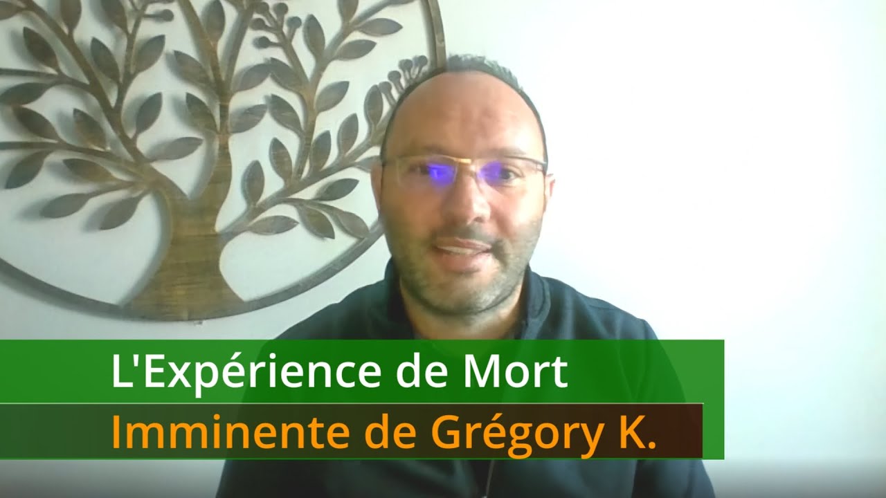 L'Expérience de Mort Imminente de Grégory K.