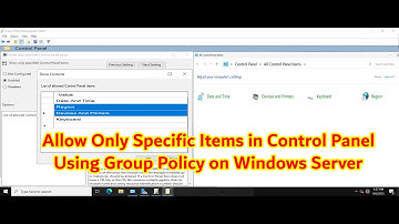 How To Allow Only Specific Items in Control Panel Using Group Policy on Windows Server 2022